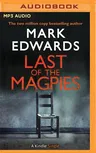 Last of the Magpies: The Thrilling Conclusion to the Magpies