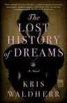 The Lost History of Dreams