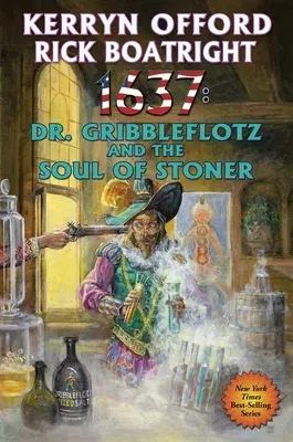 1637: Dr. Gribbleflotz and the Soul of Stoner, 33