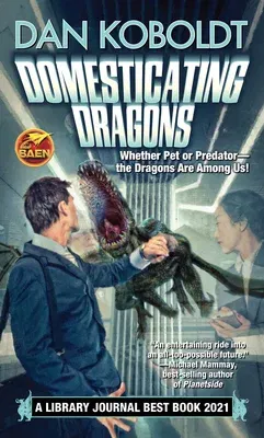 Domesticating Dragons