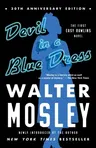 Devil in a Blue Dress (30th Anniversary Edition): An Easy Rawlins Novel (Reissue)