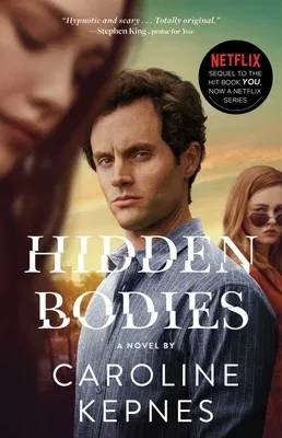 Hidden Bodies: (A You Novel) (Media Tie-In)