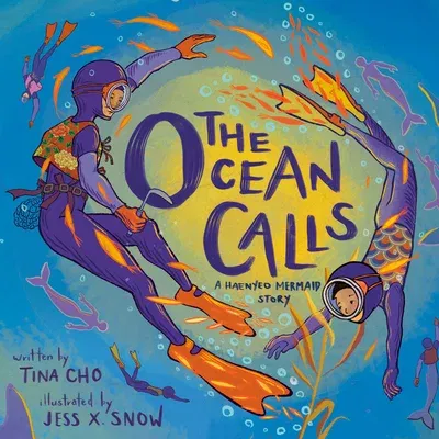 The Ocean Calls: A Haenyeo Mermaid Story