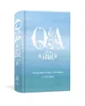 Q&A a Day for the Soul: 365 Questions, 5 Years, 1,825 Answers