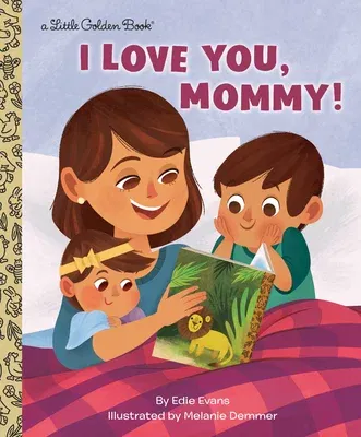 I Love You, Mommy!