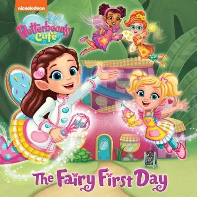 The Fairy First Day (Butterbean's Cafe)