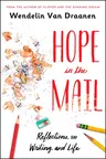 Hope in the Mail: Reflections on Writing and Life