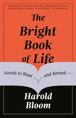 The Bright Book of Life: Novels to Read and Reread