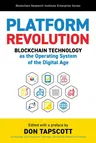 Platform Revolution: Blockchain Technology as the Operating System of the Digital Age