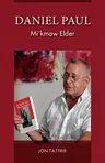 Daniel Paul: Mi'kmaw Elder