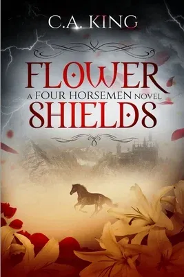 Flower Shields: A Four Horsemen Novel