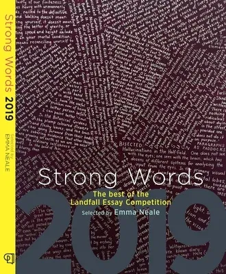 Strong Words: The Best of the Landfall Essay Competition