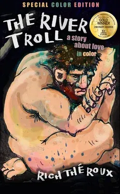 The River Troll: A Story about Love and Color