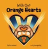 With Our Orange Hearts