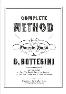 Complete Method for the Contre-Basse (Double Bass): Giovanni Bottesini