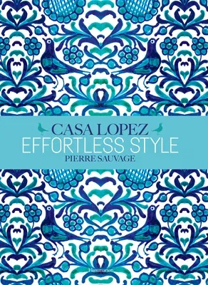 Effortless Style: Casa Lopez