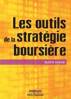 Les outils de la strat�e boursi�