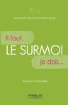 Le surmoi: Il faut, je dois...