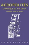 Chronique Du Xiiie Siecle: L'Empire Grec de Nicee