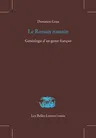 Le Roman Romain: Genealogie d'Un Genre Francais