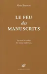 Le Feu Des Manuscrits: Lecteurs Et Scribes Des Textes Medievaux