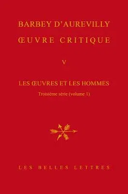 Oeuvre Critique V: Les Oeuvres Et Les Hommes, Troisieme Serie (Vol. 1). XVII, Les Philosophes Et Les Ecrivains Religieux. XVIII, Le Roman