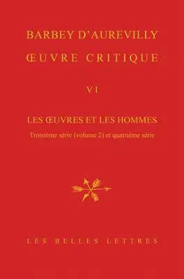 Oeuvre Critique VI: Les Oeuvres Et Les Hommes, Troisieme Serie (Vol. 2). XXII, Femmes Et Moraliste. XXIII, Poesie Et Poetes. XXIV, Voyageu