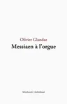 Messiaen a l'Orgue