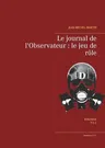 Le journal de l'Observateur: le jeu de rôle: Rébellion