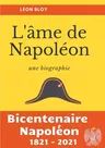 L'âme de Napoléon: La biographie d'une des figures les plus controversées de l'Histoire de France