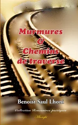 Murmures & Chemins de traverse