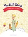 The Little Prince: A Visual Dictionary