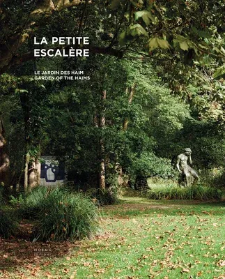 La Petite Escalère: Garden of the Haims