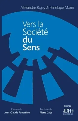 Vers la société du sens