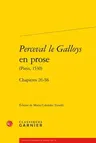 Perceval Le Galloys En Prose (Paris, 1530): Chapitres 26-58