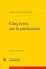 Cinq Ecrits Sur La Predication