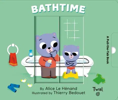 Bathtime: A Pull-The-Tab Book