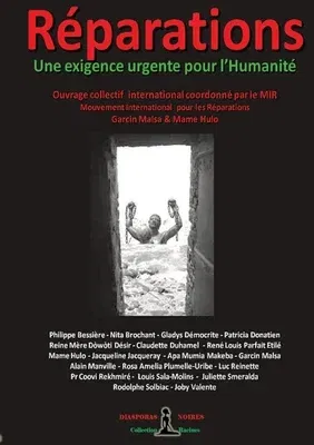 Réparations - Une exigence urgente pour l'Humanité: Livre collectif international