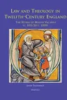 Law and Theology in Twelfth-Century England: The Works of Master Vacarius (C. 1115/20 - C. 1200)