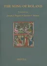 The Song of Roland: Translations of the Versions in Assonance and Rhyme of the Chanson de Roland (Critical)