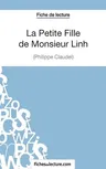 La Petite Fille de Monsieur Linh - Philippe Claudel (Fiche de lecture): Analyse complète de l'oeuvre