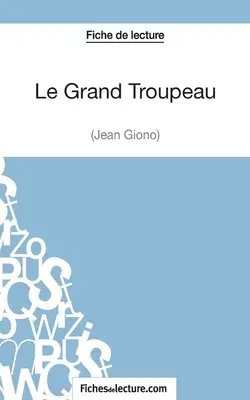 Le Grand Troupeau de Jean Giono (Fiche de lecture): Analyse complète de l'oeuvre