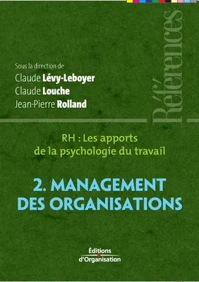 Rh: Les apports de la psychologie du travail: Management des organisations