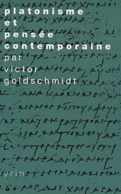 Platonisme Et Pensee Contemporaine