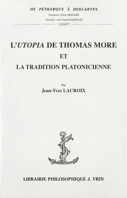 L'Utopia de Thomas More Et La Tradition Platonicienne