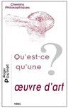 Qu'est-Ce Qu'une Oeuvre d'Art?