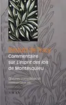 Oeuvres Completes Tome VII: Commentaire Sur l'Esprit Des Lois de Montesquieu