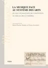 La Musique Face Au Systeme Des Arts: Ou Les Vicissitudes de l'Imitation Au Siecle Des Lumieres