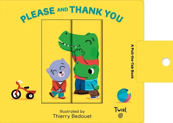 Pull and Play Books: Please and Thank You: A Pull-The-Tab Book