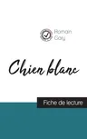 Chien blanc de Romain Gary (fiche de lecture et analyse complète de l'oeuvre)